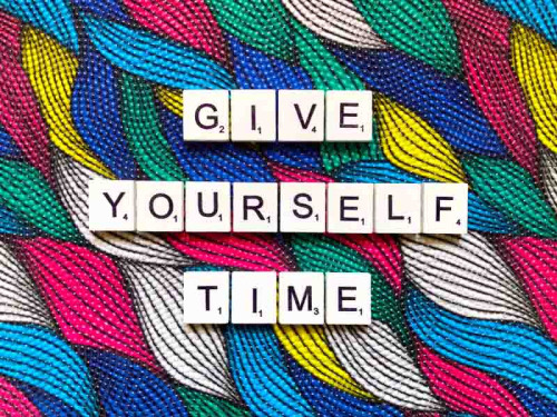 Giving Yourself Grace and Time
